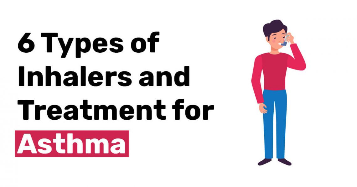 6 types of inhalers and treatments for asthma