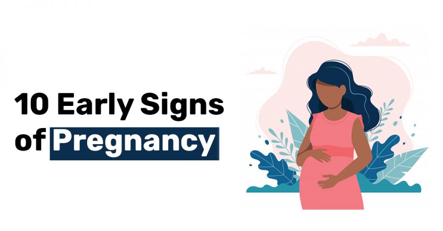 10 Early Signs of Pregnancy