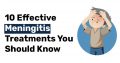 10 Effective Meningitis Treatments You Should Know