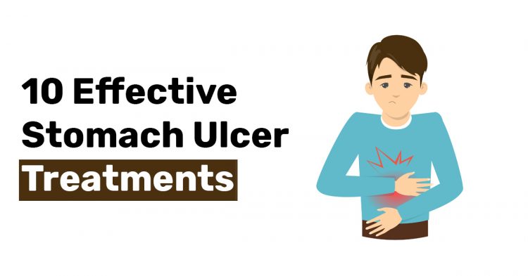 10 Effective Stomach Ulcer Treatments