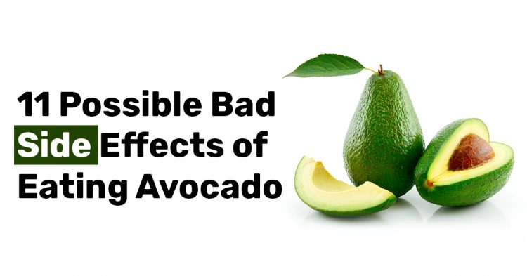 11 Possible Bad Side Effects of Eating Avocado