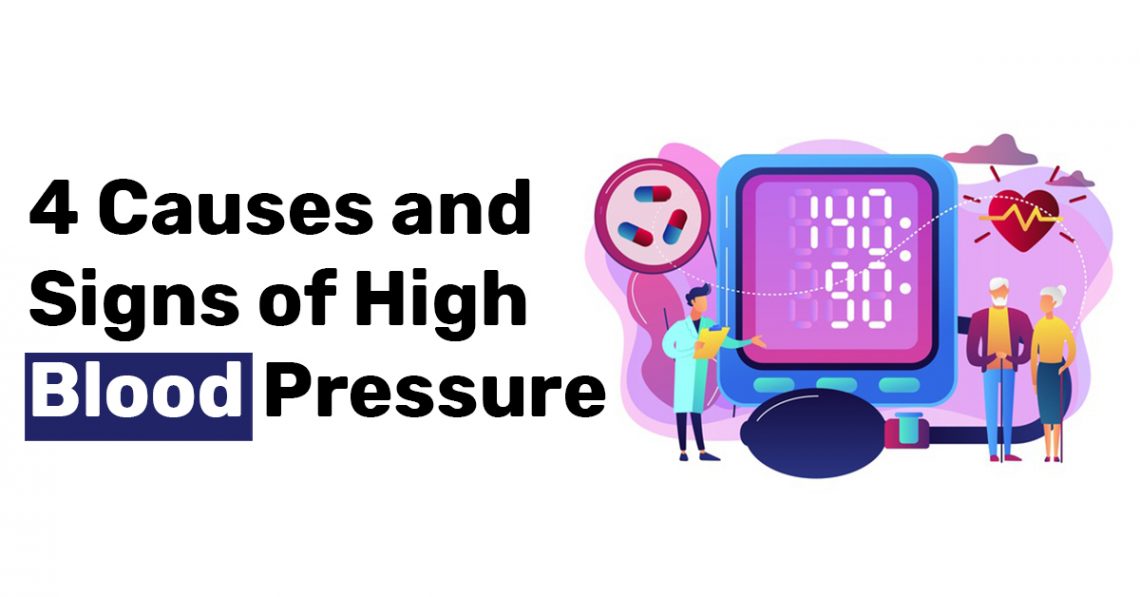 4 Causes and Signs of High Blood Pressure