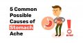 5 Common Possible Causes of Stomach Ache1