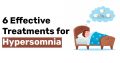 6 Effective Treatments for Hypersomnia