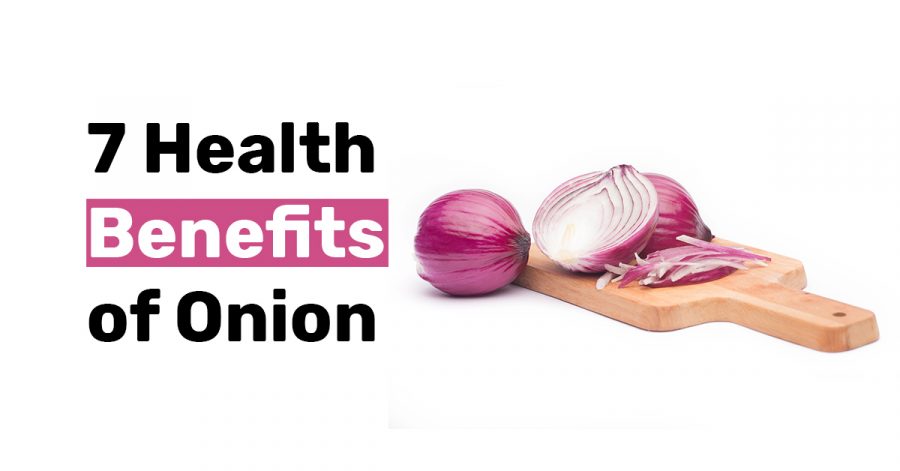 7 Health Benefits of Onion