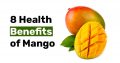 8 Health Benefits of Mango