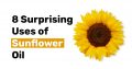 8 Surprising Uses of Sunflower Oil