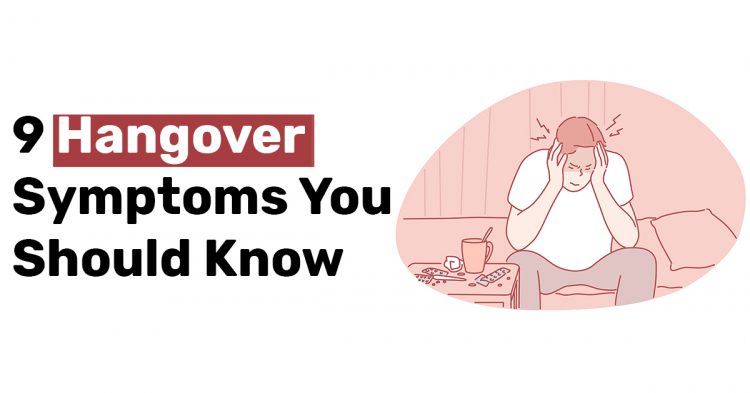 9 Hangover Symptoms You Should Know