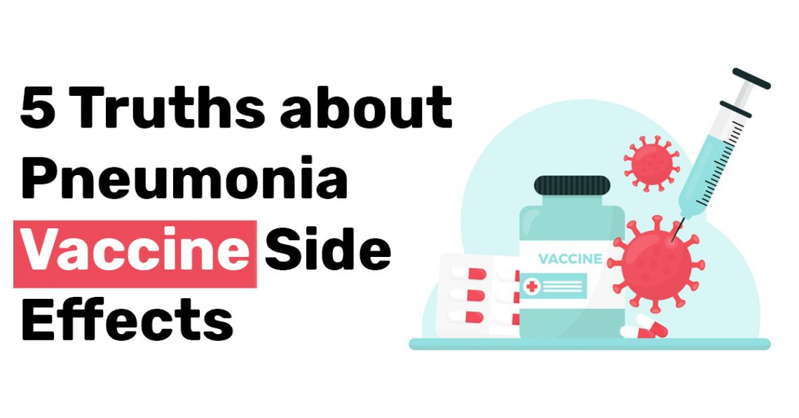 5 Truths about Pneumonia Vaccine Side Effects