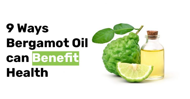 9 Ways Bergamot Oil can Benefit Health