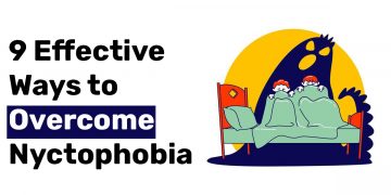 9 Effective Ways to Overcome Nyctophobia